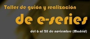 Taller de guión de e-series