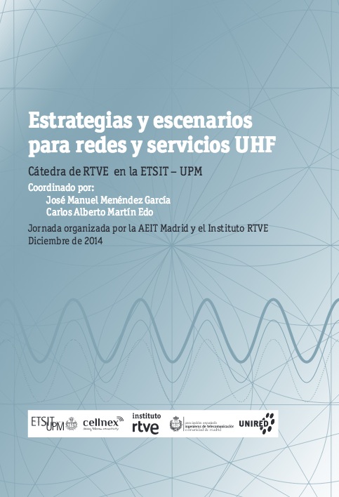 Estrategias y escenarios para redes y servicios UHF