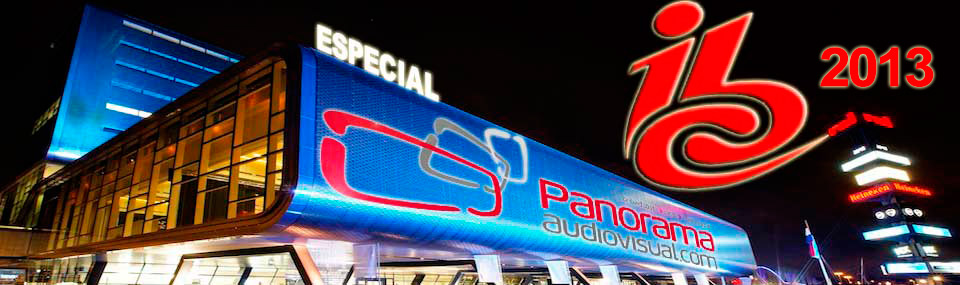 Panorama Audiovisual – Especial IBC 2013