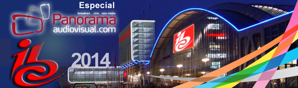 Panorama Audiovisual – Especial IBC 2014