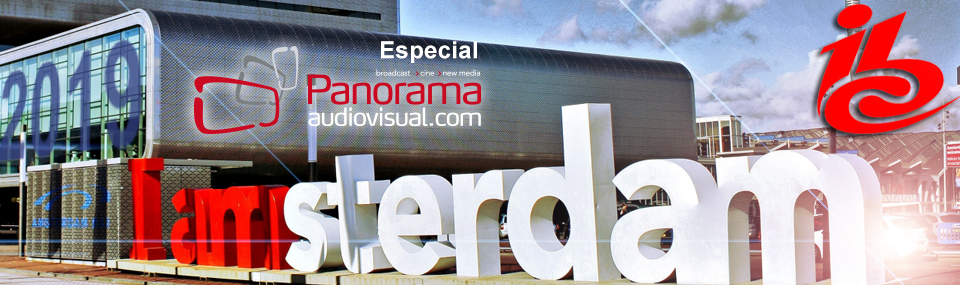 Panorama Audiovisual – Especial IBC 2019