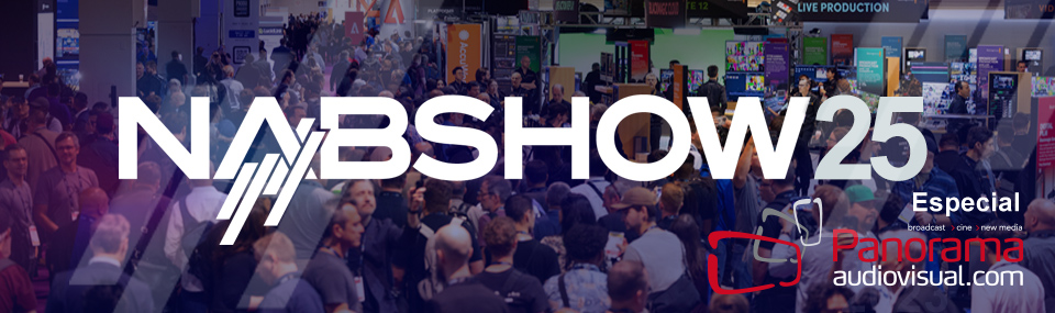 Panorama Audiovisual – Especial NAB 2025