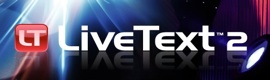 Newtek actualiza su software de titulación remota LiveText 