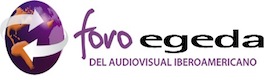 Panamá acoge el primer Foro Egeda del Audiovisual Iberoamericano