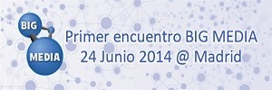 Madrid acogerá el primer encuentro sobre Big Media