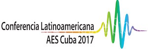 Cuba alberga por vez primera la Conferencia Latinoamericana de la AES