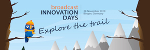 Broadcast Innovation Days bajo el lema ‘Explore the trails’ reúne lo último de la industria