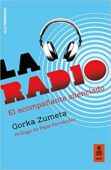 La radio: el acompañante silenciado