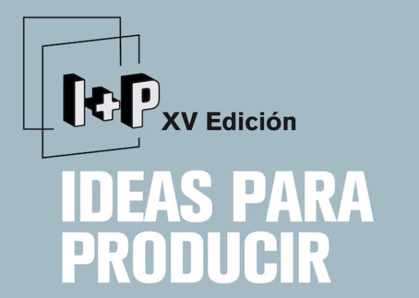 I+P Ideas para producir