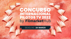 Concurso internacional pilotos de televisión - FilmarketHub