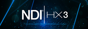 NDI réduit la latence grâce à la nouvelle norme NDI|HX 3