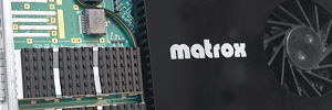Matrox Video: nuevas tarjetas SMPTE ST 2110 para responder a la demanda del mercado broadcast