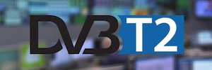 España adopta el estándar DVB-T2 con UHD en su nuevo Plan Técnico Nacional de la Televisión Digital Terrestre