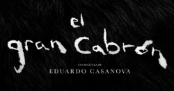 Morena Films - Eduardo Casanova - El gran cabrón