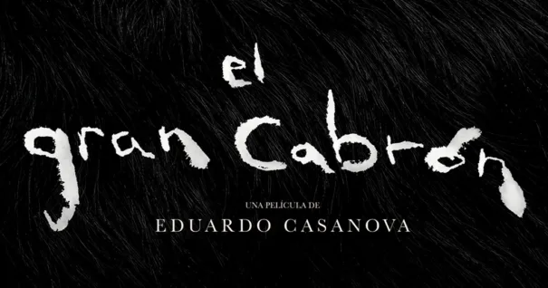 Morena Films - Eduardo Casanova - El gran cabrón