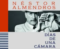 ECAM - DAMA - Días de una cámara - Néstor Almendros